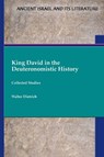 King David in the Deuteronomistic History - Walter Dietrich - 9781628377859