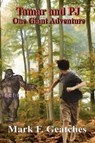 Tamar and Pj One Giant Adventure - GEATCHES,  Mark F. - 9781629895826