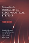 Introduction to Infrared and Electro-Optical Systems, Third Edition - Ronald Driggers ; Melvin Friedman ; John Devitt ; Orges Furxhi - 9781630818326