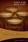 Who Saw Her Die? - Patricia Moyes - 9781631941740