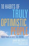 10 Habits of Truly Optimistic People - David Mezzapelle - 9781632280114
