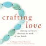 Crafting Love - Maggie Oman Shannon - 9781632280503