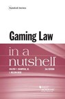 Gaming Law in a Nutshell - WALTER CHAMPION,  Jr ; I. Rose - 9781634605816
