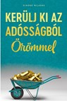 KERUELJ KI AZ ADOSSAGBOL OEROEMMEL (Hungarian) - Simone Milasas - 9781634932851