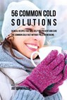 56 Common Cold Dessert Solutions - Joe Correa - 9781635312461