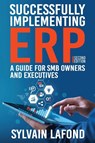 Successfully Implementing ERP - Sylvain Lafond - 9781637352311