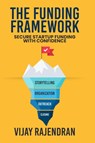 The Funding Framework - Vijay Rajendran - 9781637353394