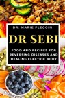 Dr Sebi - Dr Marie Pleggin - 9781637501986