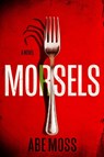 Morsels - Abe Moss - 9781638935827