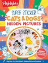 Super Sticker Cats & Dogs Hidden Pictures: Animal Sticker Book with Hidden Pictures Puzzles, Adorable Cat and Dog Scenes and Eye-Catching Foil Sticker - Highlights - 9781639625659