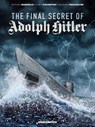 The Final Secret of Adolf Hitler - Mathieu Mariolle ; Fabio Piacentini - 9781643377438