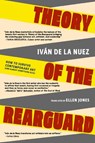 Theory of the Rearguard - Ivan de la Nuez - 9781644214619