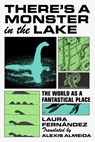 There's a Monster in the Lake - Laura Fernandez - 9781644454190
