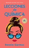 Garmus, B: Lecciones de Química / Lessons in Chemistry - Bonnie Garmus - 9781644738269