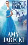 Kissing the Highland Twin - Amy Jarecki - 9781648393662