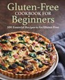 Gluten-Free Cookbook for Beginners - Jessica Kirk - 9781648765049