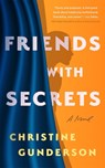 Friends with Secrets - Christine Gunderson - 9781662522710