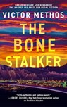 The Bone Stalker - Victor Methos - 9781662528460