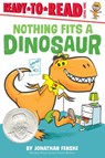 Nothing Fits a Dinosaur - Jonathan Fenske - 9781665900645