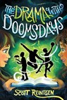 The Drama with Doomsdays - Scott Reintgen - 9781665903608