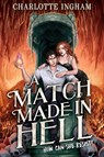 A Match Made in Hell - Charlotte Ingham - 9781665977463
