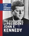 The Assassination of President John F. Kennedy - Bruce Berglund - 9781666341713