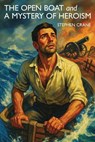 The Open Boat and A Mystery of Heroism - Stephen Crane - 9781667661285