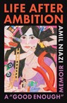 Life After Ambition - Amil Niazi - 9781668056035