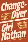 Changeover - Giri Nathan - 9781668076248
