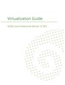 SUSE Linux Enterprise Server 12 - Virtualization Guide - Suse LLC - 9781680921380