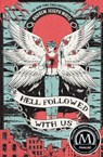 Hell Followed with Us - Andrew Joseph White - 9781682635636