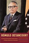 Romulo Betancourt - German Carrera Damas ; Elizabeth Lowe - 9781683402015