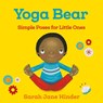 Yoga Bear - Sarah Jane Hinder - 9781683640752
