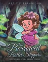 The Borrowed Ballet Slippers - Arely P. Brannigan - 9781685627577