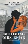 Becoming Mrs. Bejar - Diana Chaves Specht - 9781698721576