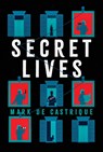 Secret Lives - Mark de Castrique - 9781728258300