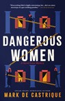 Dangerous Women - Mark de Castrique - 9781728258331