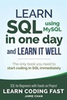 SQL: Learn SQL (using MySQL) in One Day and Learn It Well. SQL for Beginners with Hands-on Project. - CHAN,  Jamie - 9781731039668