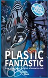 Plastic Fantastic - Lorena Veldhuijzen - 9781732243439