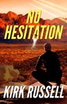 No Hesitation (A Grale Thriller Book 3) - Kirk Russell - 9781734314618