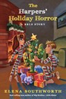 The Harpers' Holiday Horror - SOUTHWORTH,  Elena - 9781735782942