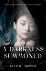 A Darkness Summoned - Alex B Harper - 9781738906437