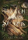 Through Dark Storms - Clare Sager - 9781739804459