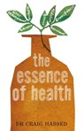 The Essence of Health - Craig Hassed - 9781742754284