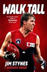 Walk Tall - Jim Stynes ; Warwick Green - 9781743484845