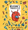 Elena's Shells - Rose Robbins - 9781760361594