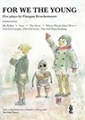 For We the Young - Finegan Kruckemeyer - 9781760622763