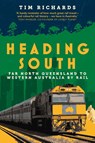 Heading South - Tim Richards - 9781760990015