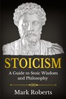 Stoicism - Mark Roberts - 9781761037344