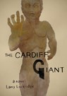 The Cardiff Giant - Larry Lockridge - 9781771804240